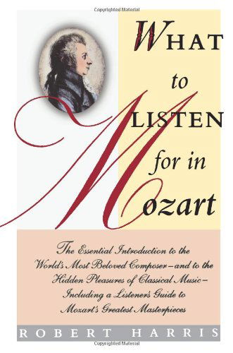 Cover for Robert Harris · What to Listen for in Mozart (Paperback Book) (1992)