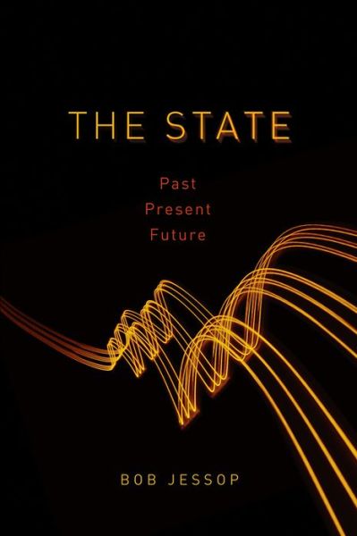 Cover for Bob Jessop · The State: Past, Present, Future (Hardcover Book) (2015)