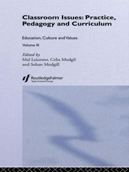 Classroom Issues: Practice, Pedagogy and Curriculum - Mal Leicester - Libros - Taylor & Francis Ltd - 9780750710046 - 16 de diciembre de 1999