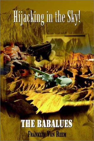 Cover for Franklin Van Reem · Hijacking in the Sky! (Hardcover Book) (2002)