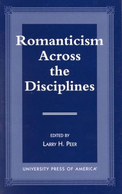 Cover for Larry H. Peer · Romanticism Across the Disciplines (Paperback Book) (1998)