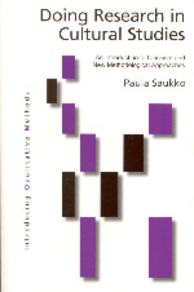 Cover for Paula A. Saukko · Doing Research in Cultural Studies: An Introduction to Classical and New Methodological Approaches - Introducing Qualitative Methods Series (Hardcover bog) (2003)
