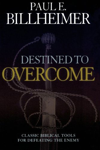 Cover for Paul E. Billheimer · Destined to Overcome (Paperback Book) [Repackaged edition] (2006)