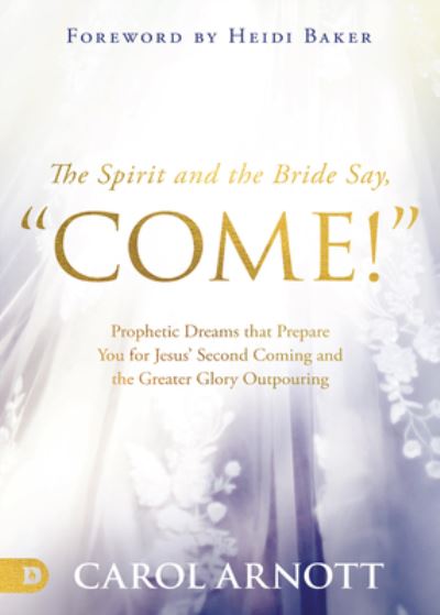 Cover for Carol Arnott · Spirit and the Bride Say Come!, The (Paperback Book) (2022)