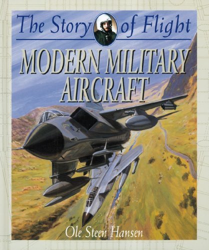 Modern Military Aircraft (The Story of Flight) - Ole Steen Hansen - Bøger - Crabtree Pub Co - 9780778712046 - 31. oktober 2002