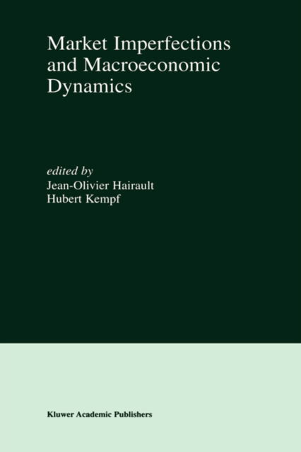 Cover for Jean-olivier Hairault · Market Imperfections and Macroeconomic Dynamics (Hardcover Book) [2002 edition] (2002)