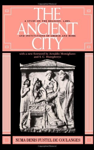 Cover for Numa Denis Fustel De Coulanges · The Ancient City: A Study on the Religion, Laws, and Institutions of Greece and Rome (Taschenbuch) (1980)