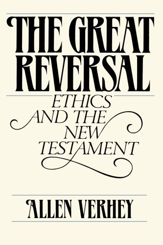 Cover for Mr. Allen Verhey · The Great Reversal: Ethics and the New Testament (Paperback Book) (1986)