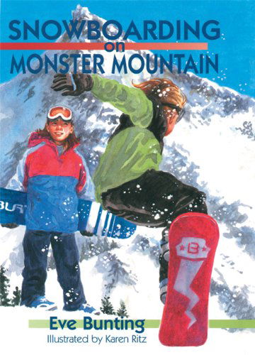 Snowboarding on Monster Mountain - Eve Bunting - Książki - Open Court Publishing Co ,U.S. - 9780812627046 - 23 października 2003