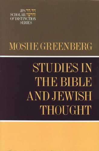 Studies in the Bible and Jewish Thought: a Jps Scholar of Distinction Book - Moshe Greenberg - Books - The Jewish Publication Society - 9780827605046 - December 11, 1995