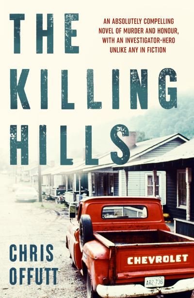 Cover for Chris Offutt · The Killing Hills (Pocketbok) (2021)