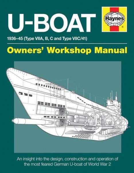 Cover for Linda Gallop · U-Boat Owners' Workshop Manual: An insight into the design, construction and operation of the feared World War 2 German Type VIIC U-boat. (Gebundenes Buch) (2014)