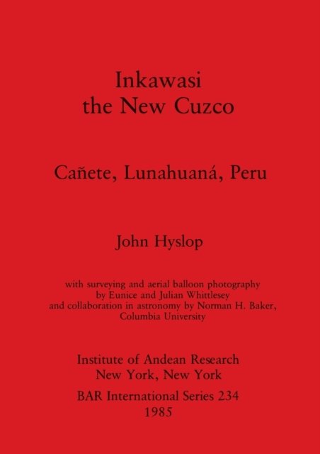 Cover for John Hyslop · Inkawasi the New Cuzco (Taschenbuch) (1985)