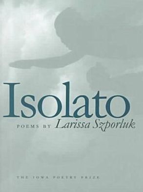 Cover for Larissa Szporluk · Isolato (Paperback Book) (2000)