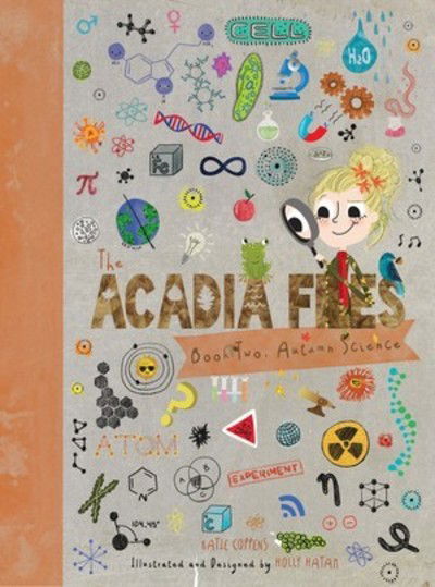 Cover for Katie Coppens · The Acadia Files: Book Two, Autumn Science - Acadia Science Series (Hardcover Book) (2019)