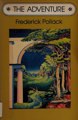 The adventure - Frederick Pollack - Książki - Story Line Press - 9780934257046 - 1 czerwca 1986