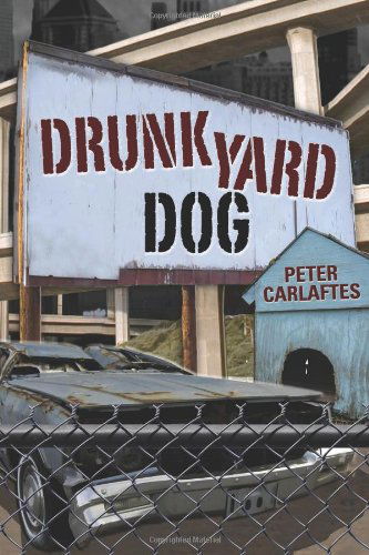 Cover for Peter Carlaftes · Drunkyard Dog (Paperback Book) (2010)