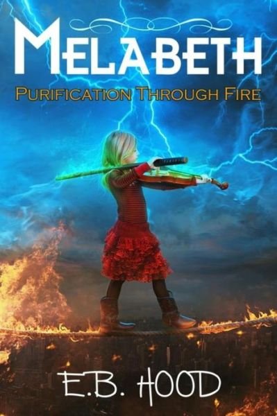 Cover for E B Hood · Melabeth Purification Through Fire: Purification Through Fire (Paperback Book) (2015)
