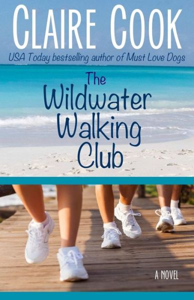 Cover for Claire Cook · The Wildwater Walking Club (Taschenbuch) (2015)