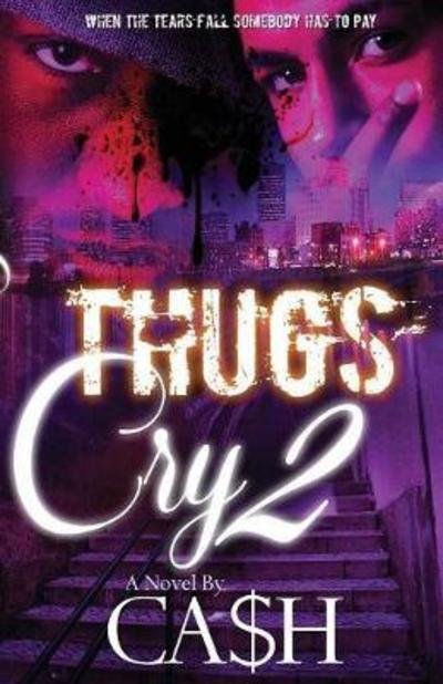Cover for Ca$h · Thugs Cry 2 (Pocketbok) (2018)