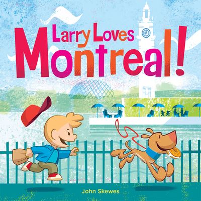 Cover for John Skewes · Larry Loves Montreal! (Book) (2023)