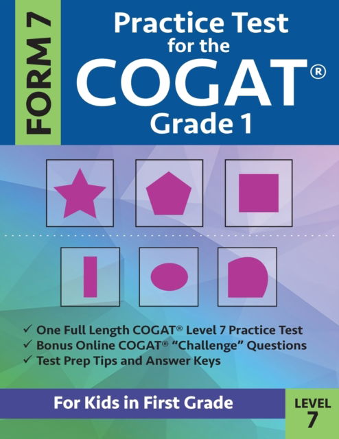 Cover for Gifted and Talented Test Prep Team · Practice Test for the CogAT Grade 1 Form 7 Level 7 (Paperback Book) (2017)