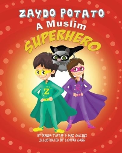 Cover for Randa Taftaf · Zaydo Potato: A Muslim Superhero: Zaydo Potato: A Muslim Superhero (Zaydo Potato: (An Islamic Book Series)) (Book) (2018)