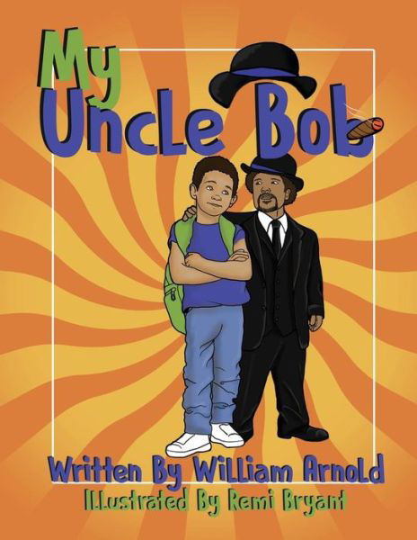 Cover for William Arnold · My Uncle Bob (Paperback Book) (2018)