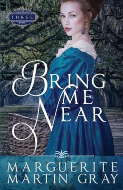 Cover for Marguerite Martin Gray · Bring Me Near (Paperback Book) (2019)