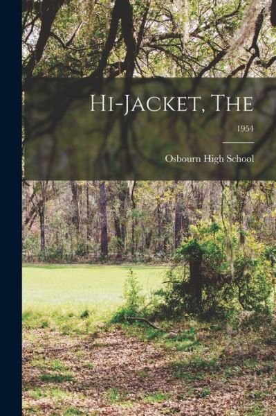 Cover for Osbourn High School · Hi-Jacket, The; 1954 (Taschenbuch) (2021)