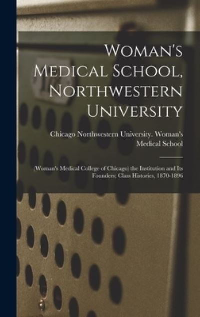 Cover for Il Northwestern University (Evanston · Woman's Medical School, Northwestern University (Buch) (2022)