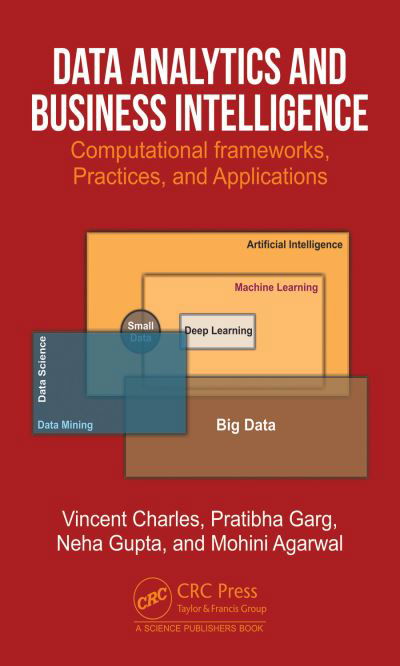 Data Analytics and Business Intelligence: Computational Frameworks, Practices, and Applications -  - Książki - Taylor & Francis Ltd - 9781032039046 - 15 czerwca 2023