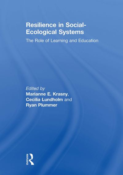 Resilience in Social-Ecological Systems: The Role of Learning and Education (Paperback Book) (2024)