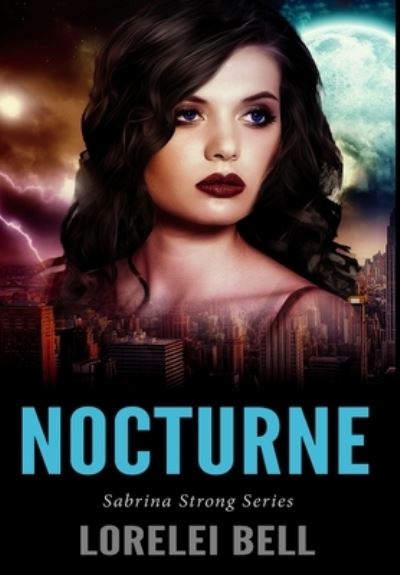 Cover for Lorelei Bell · Nocturne (Hardcover Book) (2021)