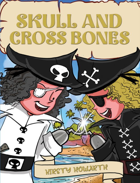 Cover for Kirsty Howarth · Skull and Cross Bones (Paperback Book) (2025)