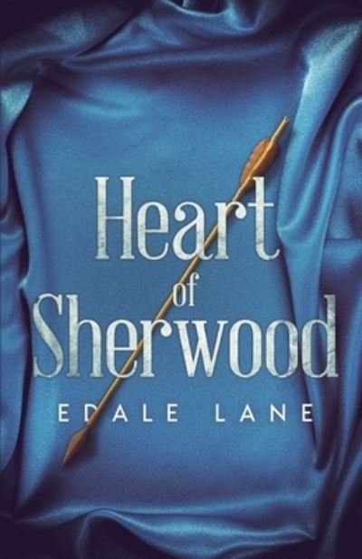 Cover for Edale Lane · Heart of Sherwood (Paperback Book) (2018)