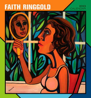 Cover for Faith Ringgold · Faith Ringgold 2023 Wall Calendar - Standard Wall (N/A) (2022)