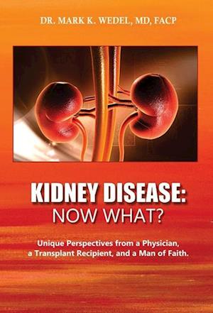 Cover for Facp Wedel · Kidney Disease : Now What? (Book) (2023)