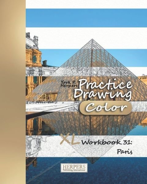 Cover for York P. Herpers · Practice Drawing [Color] - XL Workbook 31 (Paperback Book) (2019)