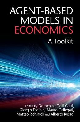 Cover for Domenico Delli Gatti · Agent-Based Models in Economics: A Toolkit (Paperback Book) (2018)