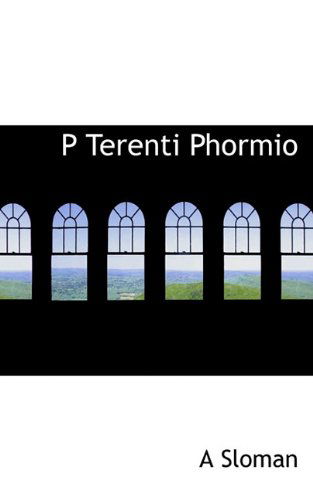 Cover for A Sloman · P Terenti Phormio (Hardcover Book) [Latin edition] (2009)