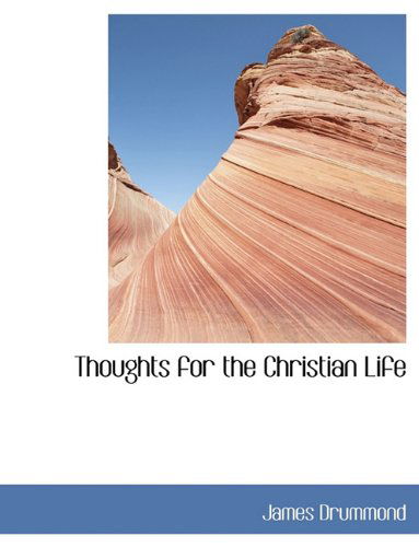 Cover for James Drummond · Thoughts for the Christian Life (Paperback Book) (2010)