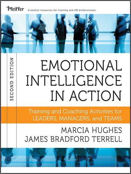 Cover for Marcia Hughes · Emotional Intelligence in Action: Training and Coaching Activities for Leaders, Managers, and Teams (Taschenbuch) (2012)