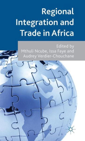 Cover for Mthuli Ncube · Regional Integration and Trade in Africa (Hardcover Book) (2014)