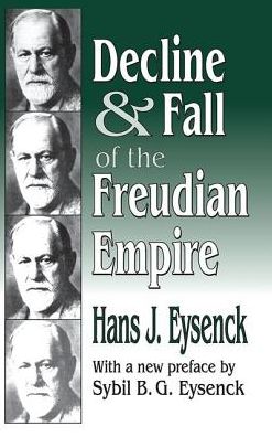 Cover for Hans Eysenck · Decline and Fall of the Freudian Empire (Hardcover Book) (2017)