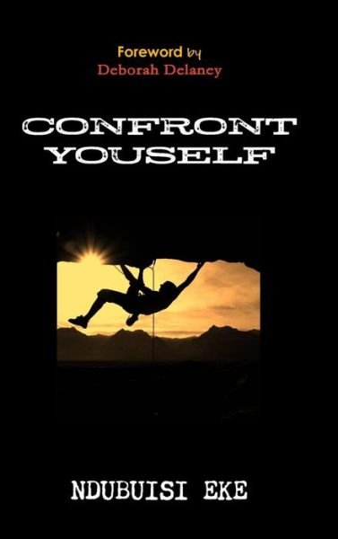 Cover for Ndubuisi Eke · Confront Yourself (Hardcover bog) (2015)
