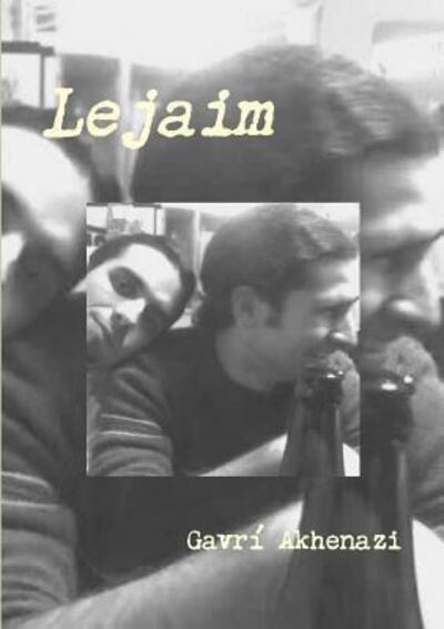 Cover for Gavrí Akhenazi · Lejaim (Paperback Book) (2015)