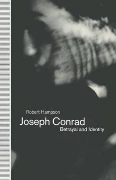 Joseph Conrad: Betrayal and Identity - Robert Hampson - Books - Palgrave Macmillan - 9781349223046 - 1992
