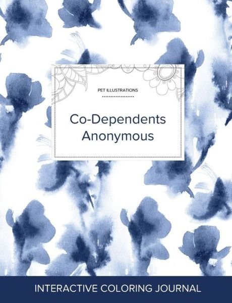Cover for Courtney Wegner · Adult Coloring Journal Co-Dependents Anonymous (Pocketbok) (2016)