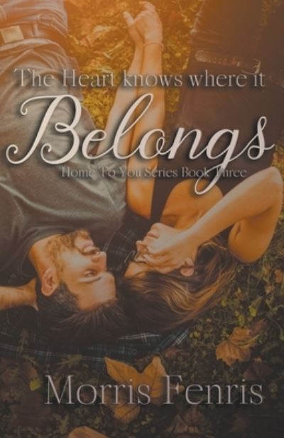 Cover for Morris Fenris · Heart Knows Where It Belongs (Book) (2021)